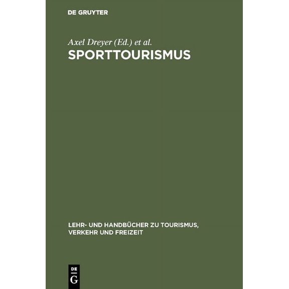Lehr- Und HandbÃ¼cher Zu Tourismus, Verke Sporttourismus, (Hardcover)