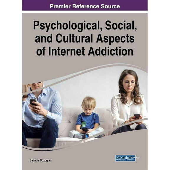 Psychological, Social, and Cultural Aspects of Internet Addiction (Hardcover)