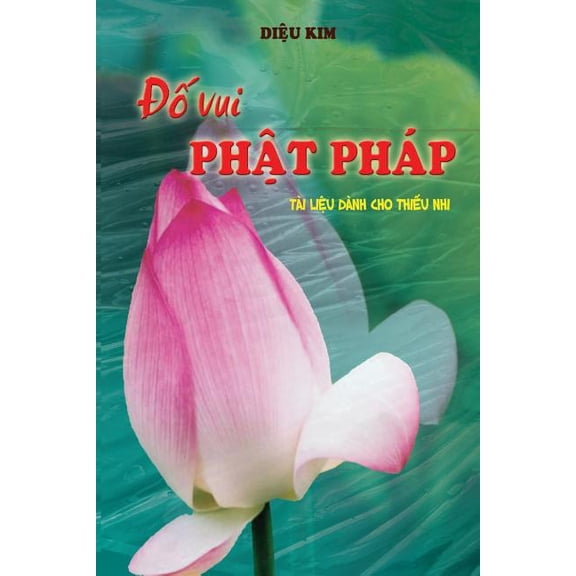 Đố vui Phật pháp: Học Phật pháp qua những chủ &, (Paperback)