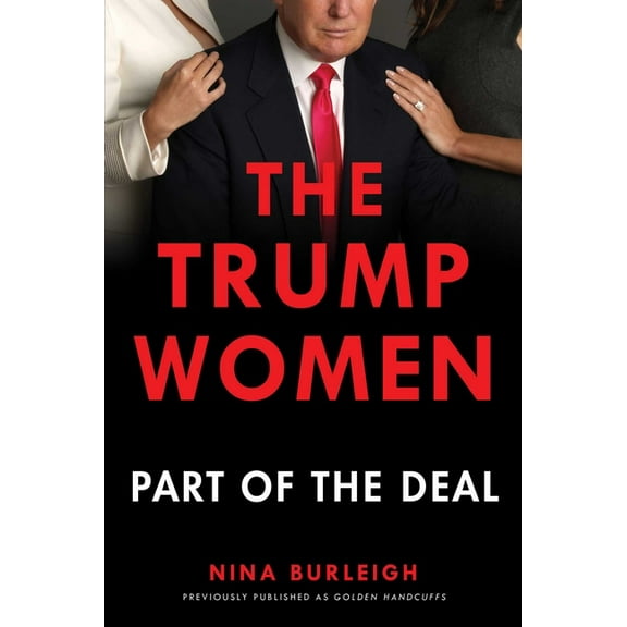 The Trump Women: Part of the Deal, (Paperback)