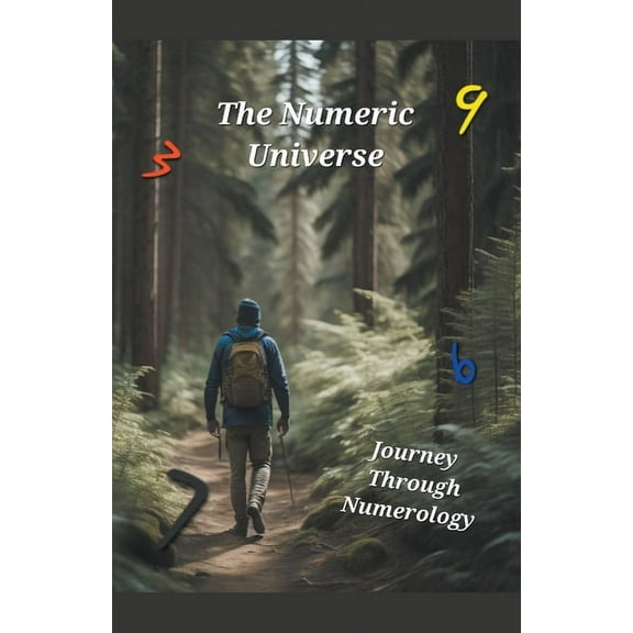 The Numeric Universe, (Paperback)