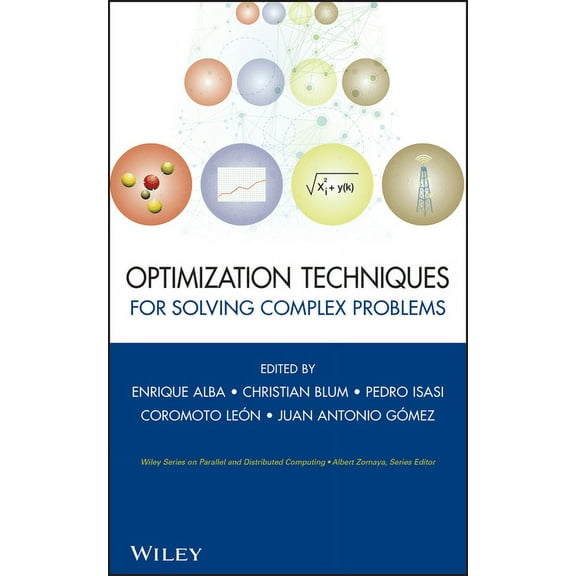 Wiley Parallel and Distributed Computing Optimization Techniques for Solving Complex Problems, (Hardcover)