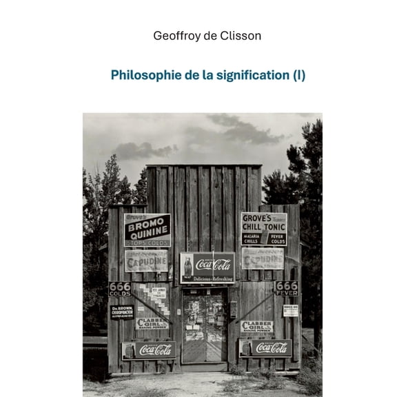 Philosophie de la Signification I, (Paperback)