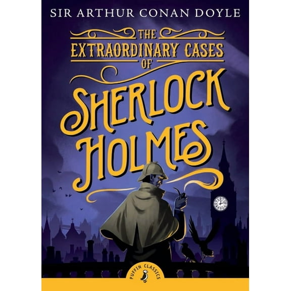 Puffin Classics The Extraordinary Cases of Sherlock Holmes, (Paperback)