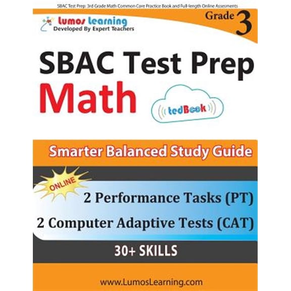 Pre-Owned SBAC Test Prep: 3rd Grade Math Common Core Practice Book and Full-length Online Assessments: Smarter Balanced Study Guide With Performance Task (PT) a (Paperback) 1940484812 9781940484815