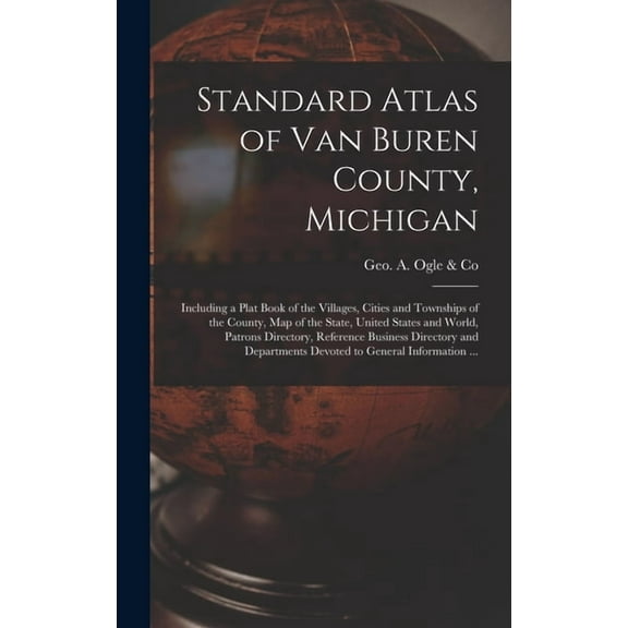 Standard Atlas Of Van Buren County, Michigan