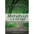 thumbnail image 2 of Motherhood - Is It For Me?: Your Step-by-Step Guide to Clarity, 2 of 4