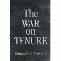 The War on Tenure, (Hardcover)
