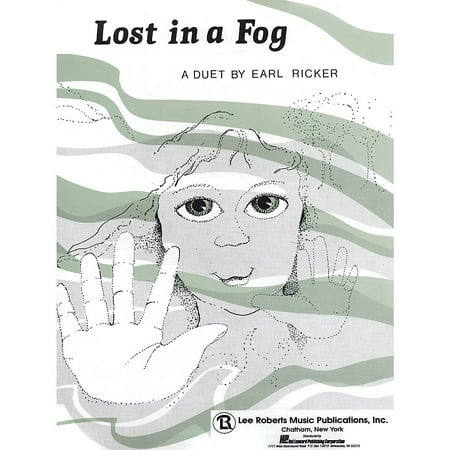 Lee Roberts Lost in a Fog Pace Duet Piano Education Series Composed by Earl