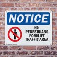 thumbnail image 4 of (2 Pack) No Pedestrians Forklift Traffic Only OSHA Notice Sign 14 Inch X 10 Inch Indoor / Outdoor Rust-Free Aluminum Metal Signs for Workplace, Workshop, and Construction Site, Made in, 4 of 8
