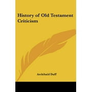 History of Old Testament Criticism (Paperback)