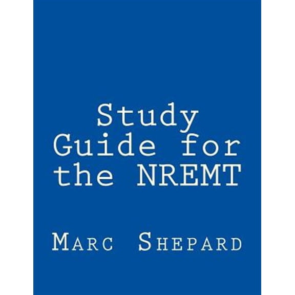 Pre-Owned Study Guide for the Nremt