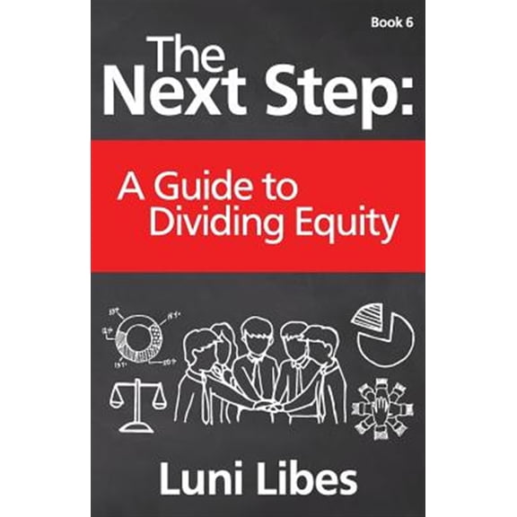 Pre-Owned The Next Step: A Guide to Dividing Equity