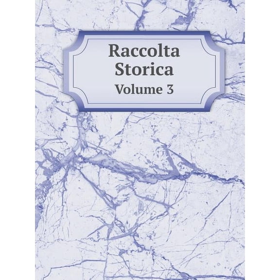 Raccolta Storica Volume 3 (Paperback)