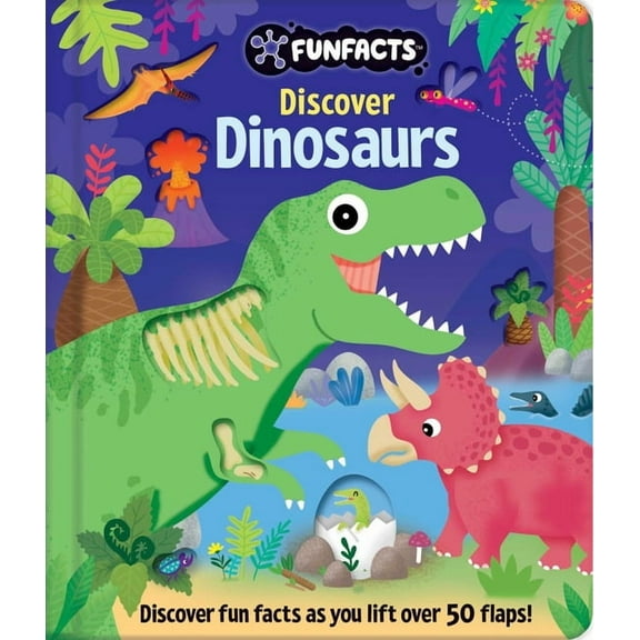 Funfacts Discover Dinosaurs: Lift-The-Flap Book: Board Book with Over 50 Flaps to Lift!, (Hardcover)