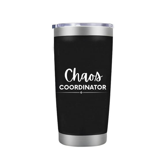 Chaos Coordinator - Insulated Coffee Tumbler Cup with Sliding Lid - Stainless Steel Travel Mug - Gift for Bosses, Parents, and Teachers