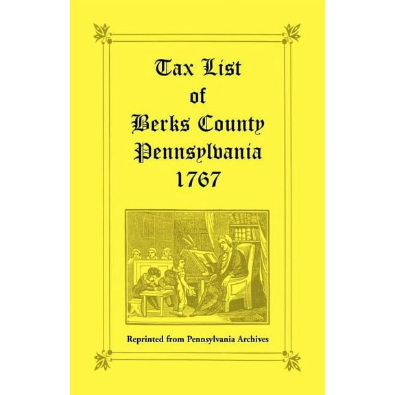Tax List of Berks County Pennsylvania of 1767