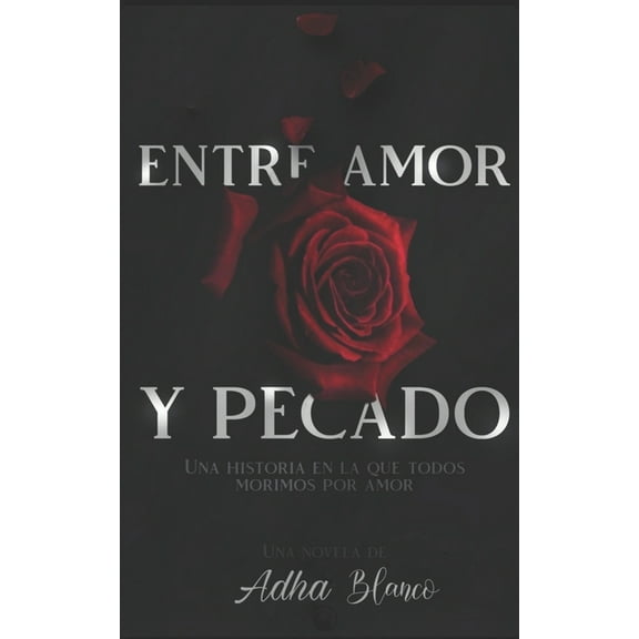 Entre amor y pecado, (Paperback)