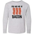 thumbnail image 3 of Inktastic You Had Me At Bacon Funny Bacon Lover Gift Long Sleeve Youth T-Shirt, 3 of 5