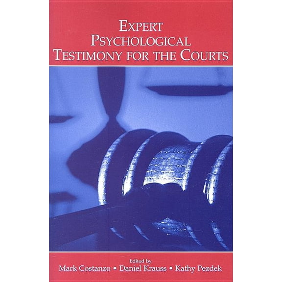 Claremont Symposium on Applied Social Ps Expert Psychological Testimony for the Courts, (Paperback)