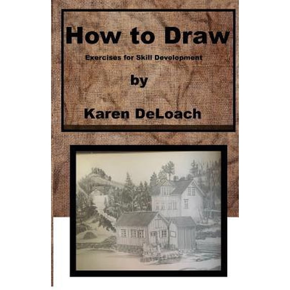 Pre-Owned How to Draw: Exercises for Skill Development (Paperback) 1733857001 9781733857000