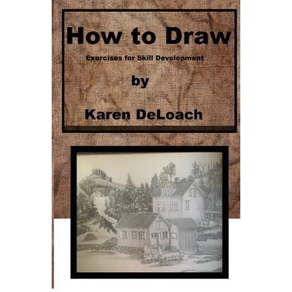 Pre-Owned How to Draw: Exercises for Skill Development (Paperback) 1733857001 9781733857000