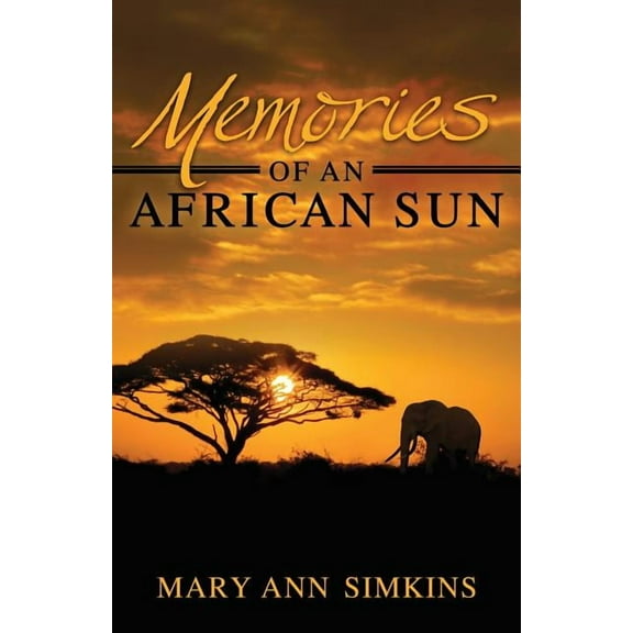 Memories of an African Sun, (Paperback)