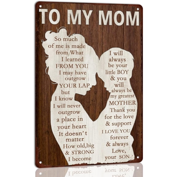 8 x 12 in Metal Tin Sign - To My Mom So Much of Me is Made from What I Learned Vintage Metal Tin Signs Birthday Mother's Day Gift for Mom from Son Home Women Cave Bedroom Wall Decor Retro