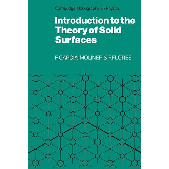 Cambridge Monographs on Physics Introduction to the Theory of Solid Surfaces, (Paperback)