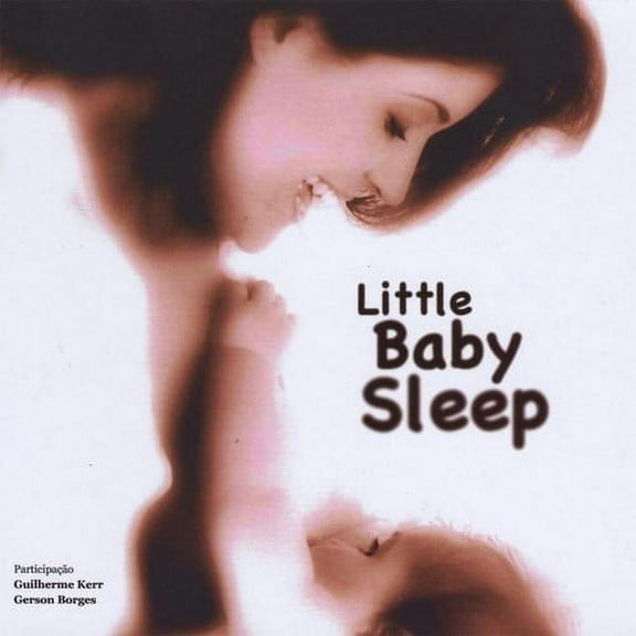Guilherme Kerr - Little Baby Sleep - Music & Performance - CD