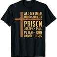thumbnail image 2 of 100% Cotton All My Role Models Went to Prison Funny Christian T-Shirt, 2 of 5