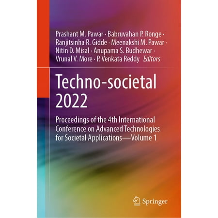 Techno-Societal 2022: Proceedings of the 4th International Conference on Advanced Technologies for Societal Applications (Hardcover)