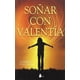 thumbnail image 1 of Soñar Con Valentia, 1 of 2
