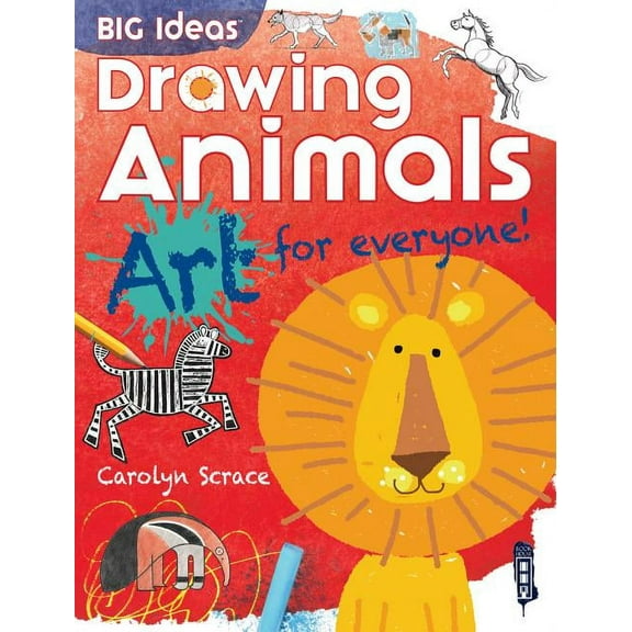 Big Ideas: Drawing Animals (Paperback)