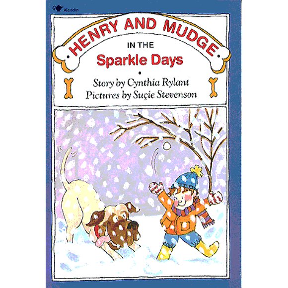 Henry and Mudge in the Sparkle Days By Cynthia Rylant