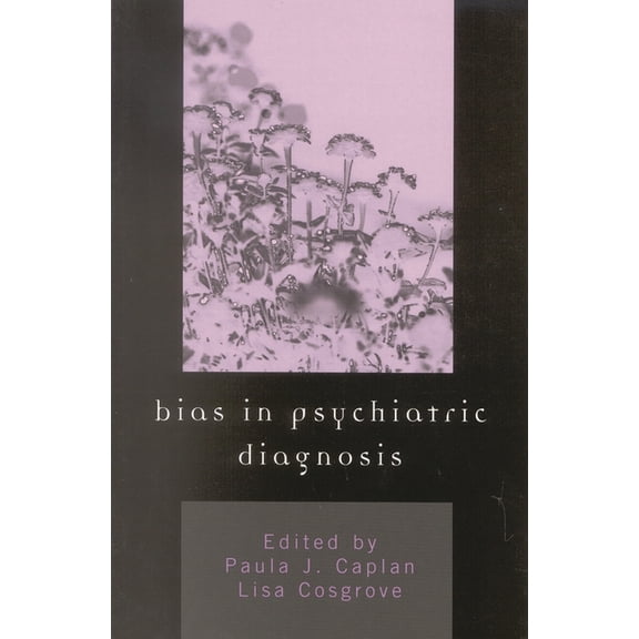 Bias in Psychiatric Diagnosis, (Paperback)