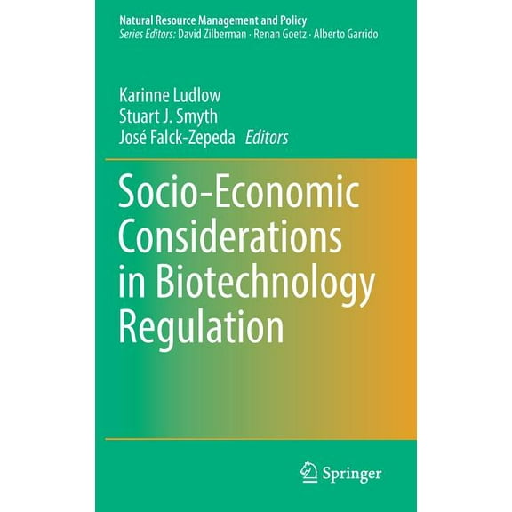 Natural Resource Management and Policy Socio-Economic Considerations in Biotechnology Regulation, Book 37, (Hardcover)