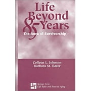 Life Beyond 85 Years: The Aura of Survivorship (Springer Series on Life Styles and Issues in Aging) - Barer, Barbara M.