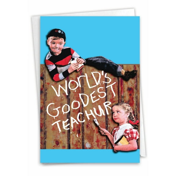 NobleWorks Funny Teacher Thank You Greeting Card with 5 x 7 Inch Envelope (1 Card) Goodest C7213TTG
