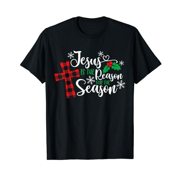 Jesus Is The Reason For The Season Funny Christmas PJs Gifts Black T-Shirt Crew Neck Tee