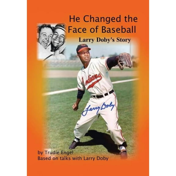 He Changed The Face Of Baseball: The Larry Doby Story