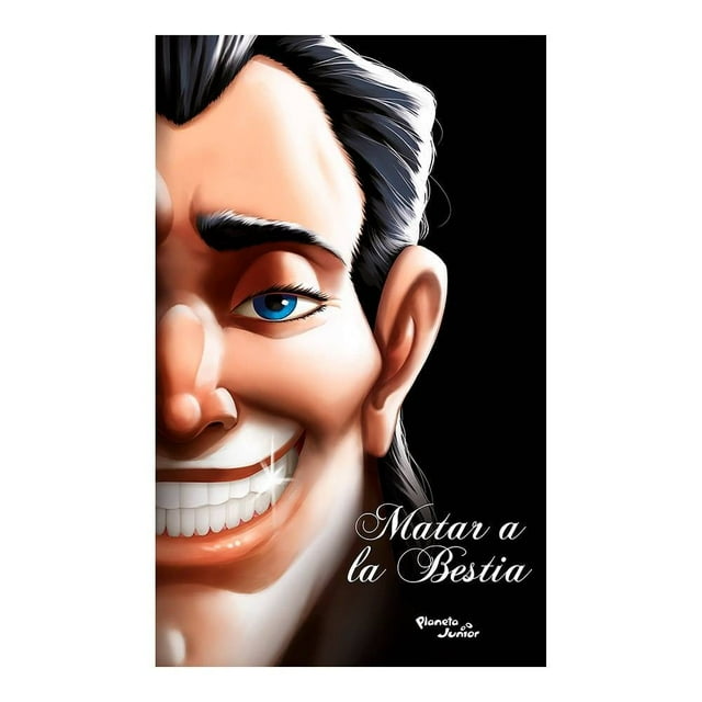 Villanos. Matar a la Bestia Planeta Infantil Serena Valentino