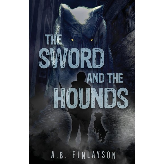 The Sword and the Hounds, (Paperback)