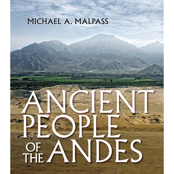 Ancient People of the Andes, (Hardcover)