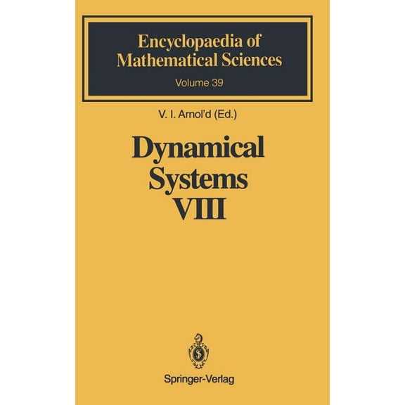 Encyclopaedia of Mathematical Sciences Dynamical Systems VIII: Singularity Theory II. Applications, Book 39, (Hardcover)