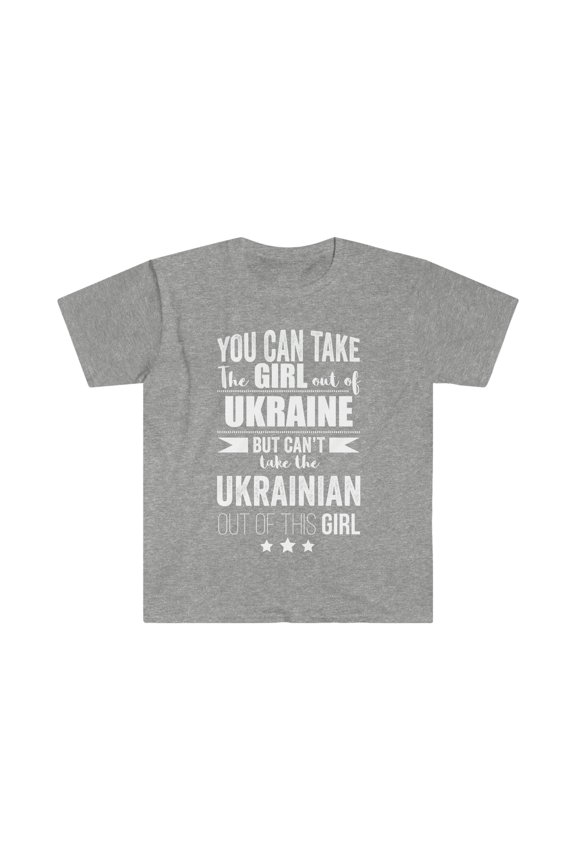 Can't take Ukrainian Pride out of Girl Unisex T-shirt S-3XL Ukraine Proud