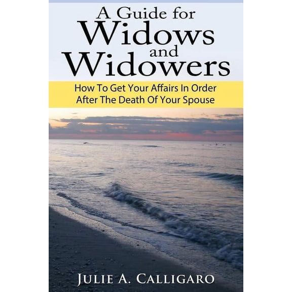 A Guide For Widows And Widowers (Paperback)