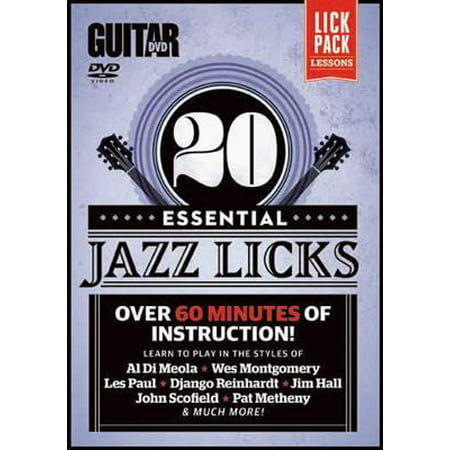Guitar World: 20 Essential Jazz Licks: Learn to Play in the Styles of Al Di Meola, Wes Montgomery, Les Paul, Django Reinhardt, Jim Hall, John Scofield, Pat Metheny, & Much More!