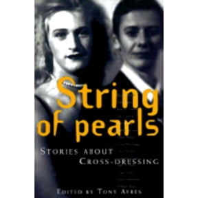Pre-Owned String of Pearls: Stories about Cross-Dressing (Paperback) by Tony Ayres