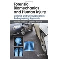 thumbnail image 2 of Forensic Biomechanics and Human Injury: Criminal and Civil Applications - An Engineering Approach, (Hardcover), 2 of 3